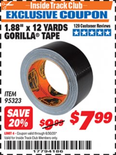 Harbor Freight ITC Coupon 1.88" X 12 YARDS GORILLA TAPE Lot No. 95323 Expired: 6/30/20 - $7.99