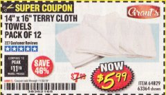 Harbor Freight Coupon 14" X 16" TERRY CLOTH TOWELS PACK OF 12 Lot No. 64829/63364 Expired: 11/30/19 - $5.99