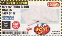 Harbor Freight Coupon GRANT'S COTTON TERRY CLEANING TOWELS 14 IN. X 16 IN., 12-PACK Lot No. 63364 Expired: 11/30/19 - $5.99