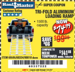 Harbor Freight Coupon SUPER-WIDE TRI-FOLD ALUMINUM LOADING RAMP Lot No. 90018/69595/60334 Expired: 7/31/20 - $74.99