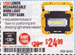 Harbor Freight Coupon BRAUN 1250 LUMEN LED RECHARGEABLE BATTERY BANK WORK LIGHT Lot No. 56163 Expired: 10/31/19 - $24.99