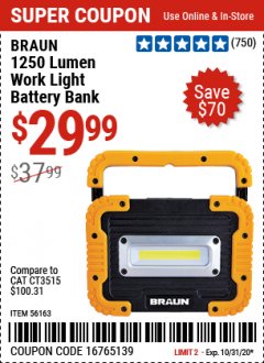 Harbor Freight Coupon BRAUN 1250 LUMEN LED RECHARGEABLE BATTERY BANK WORK LIGHT Lot No. 56163 Expired: 10/31/20 - $29.99
