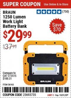 Harbor Freight Coupon BRAUN 1250 LUMEN LED RECHARGEABLE BATTERY BANK WORK LIGHT Lot No. 56163 Expired: 10/31/20 - $29.99