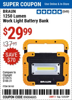 Harbor Freight Coupon BRAUN 1250 LUMEN LED RECHARGEABLE BATTERY BANK WORK LIGHT Lot No. 56163 Expired: 12/3/20 - $29.99