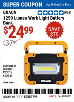 Harbor Freight Coupon BRAUN 1250 LUMEN LED RECHARGEABLE BATTERY BANK WORK LIGHT Lot No. 56163 Expired: 12/31/20 - $24.99