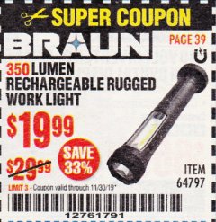 Harbor Freight Coupon 350 LUMEN RECHARGEABLE RUGGED WORK LIGHT Lot No. 64797 Expired: 11/30/19 - $19.99