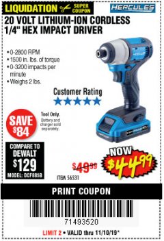 Harbor Freight Coupon HERCULES 20 VOLT LITHIUM-ION CORDLESS 1/4" HEX IMPACT DRIVER Lot No. 56531 Expired: 11/10/19 - $44.99