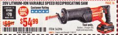 Harbor Freight Coupon 20V LITHIUM-ION VARIABLE SPEED RECIPROCATING SAW WITH KEYLESS CHUCK Lot No. 56396 Expired: 11/30/19 - $54.99