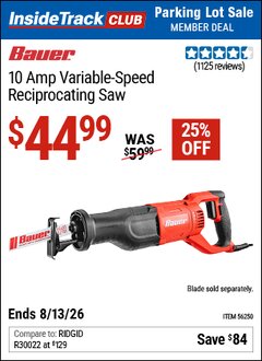 Harbor Freight ITC Coupon BAUER 10 AMP VARIABLE-SPEED RECIPROCATING SAW Lot No. 56250 Valid Thru: 8/13/26 - $44.99