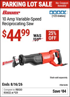 Harbor Freight Coupon BAUER 10 AMP VARIABLE-SPEED RECIPROCATING SAW Lot No. 56250 EXPIRES: 8/16/26 - $44.99