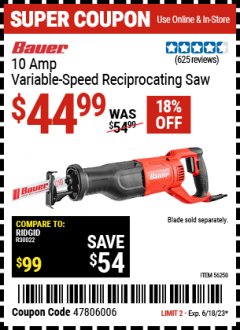 Harbor Freight Coupon BAUER 10 AMP VARIABLE SPEED RECIPROCATING SAW Lot No. 56250 Expired: 6/18/23 - $44.99