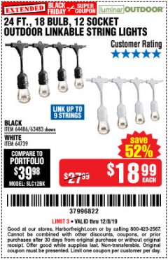 Harbor Freight Coupon 24 FT., 18 BULB, 12 SOCKET OUTDOOR LINKABLE STRING LIGHTS Lot No. 64486/63483 Expired: 12/8/19 - $18.99