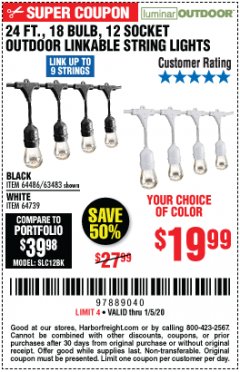 Harbor Freight Coupon 24 FT., 18 BULB, 12 SOCKET OUTDOOR LINKABLE STRING LIGHTS Lot No. 64486/63483 Expired: 1/5/20 - $19.99