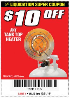 Harbor Freight Coupon $10 OFF ANY TANK TOP HEATER Lot No. 63072 Expired: 10/31/19 - $0