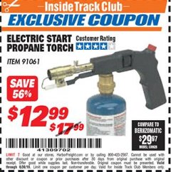 Harbor Freight ITC Coupon ELECTRIC START PROPANE TORCH Lot No. 91061 Expired: 6/30/18 - $12.99