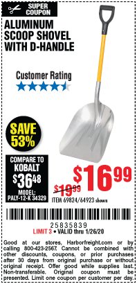 Harbor Freight Coupon ALUMINUM SCOOP SHOVEL WITH D-HANDLE Lot No. 64923/69824 Expired: 1/26/20 - $16.99