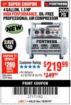 Harbor Freight Coupon FORTRESS 4 GALLON, 1.5HP OIL FREE PROFFESSIONAL AIR COMPRESSOR Lot No. 56834 56339 Expired: 10/20/19 - $219.99
