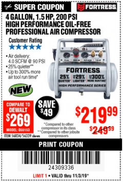 Harbor Freight Coupon FORTRESS 4 GALLON, 1.5HP OIL FREE PROFFESSIONAL AIR COMPRESSOR Lot No. 56834 56339 Expired: 11/3/19 - $219.99