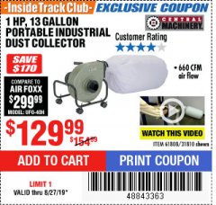 Harbor Freight ITC Coupon 13 GALLON INDUSTRIAL PORTABLE DUST COLLECTOR Lot No. 61808/31810 Expired: 8/27/19 - $129.99