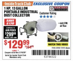 Harbor Freight ITC Coupon 13 GALLON INDUSTRIAL PORTABLE DUST COLLECTOR Lot No. 61808/31810 Expired: 2/18/20 - $129.99