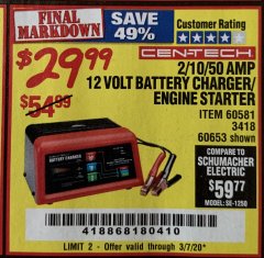 Harbor Freight Coupon CEN-TECH 2/10/50 AMP, 12 VOLT BATTERY CHARGER/ENGINE STARTER Lot No. 60653/3418/60581 Expired: 3/7/20 - $29.99