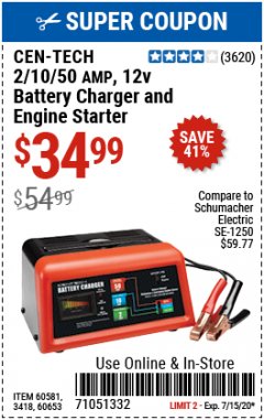 Harbor Freight Coupon CEN-TECH 2/10/50 AMP, 12 VOLT BATTERY CHARGER/ENGINE STARTER Lot No. 60653/3418/60581 Expired: 7/15/20 - $34.99