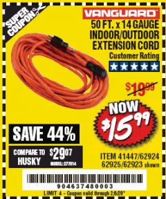 Harbor Freight Coupon VANGUARD 50 FT X 14 GAUGE OUTDOOR EXTENSION CORD Lot No. 41447/62924/62925/62923 Expired: 2/8/20 - $15.99