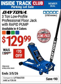 Harbor Freight Coupon DAYTONA 3 TON LOW-PROFILE PROFESSIONAL FLOOR JACK WITH RAPID PUMP Lot No. 56643/64240/64780/64784 Valid: 12/31/69 - 3/5/26 - $129.99