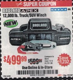 Harbor Freight Coupon BADLAND APEX 12,000 LB. TRUCK/SUV WINCH Lot No. 56385 Expired: 7/31/20 - $499.99