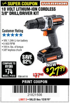 Harbor Freight Coupon 18 VOLT LITHIUM-ION CORDLESS 3/8” DRILL/DRIVER KIT Lot No. 64118 Expired: 12/8/19 - $27.99