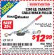 Harbor Freight ITC Coupon 1200 LB. CAPACITY CABLE WINCH PULLER Lot No. 30131 Expired: 4/30/15 - $12.99