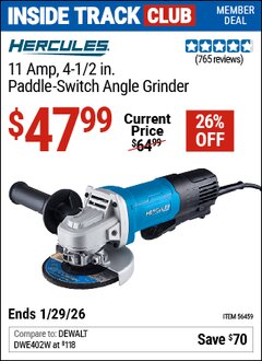 Harbor Freight ITC Coupon HERCULES 11 AMP, 4-1/2 IN. PADDLE-SWITCH ANGLE GRINDER Lot No. 56459 Valid Thru: 1/29/26 - $47.99