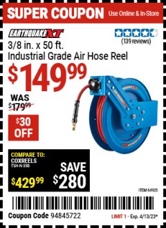Harbor Freight Coupon 3/8" X 50FT. INDUSTRIAL GRADE RETRACTABLE AIR HOSE REEL Lot No. 64925 Expired: 4/13/23 - $149.99