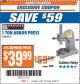 Harbor Freight ITC Coupon 1 TON ARBOR PRESS Lot No. 3552 Expired: 8/29/17 - $39.99