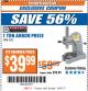 Harbor Freight ITC Coupon 1 TON ARBOR PRESS Lot No. 3552 Expired: 1/24/18 - $39.99