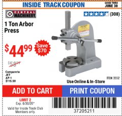 Harbor Freight ITC Coupon 1 TON ARBOR PRESS Lot No. 3552 Expired: 6/30/20 - $44.99