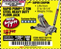 Harbor Freight Coupon RAPID PUMP 3 TON HEAVY DUTY STEEL FLOOR JACK Lot No. 68048/69227/62116/62590/62584 Expired: 11/3/18 - $74.99