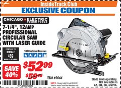 Harbor Freight ITC Coupon 7-1/4", 12 AMP PROFESSIONAL CIRCULAR SAW WITH LASER GUIDE Lot No. 69064 Expired: 6/30/20 - $52.99