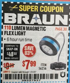 Harbor Freight Coupon BRAUN 110 LUMEN FLEXIBLE LED WORK LIGHT Lot No. 56256 Expired: 1/31/20 - $7.99