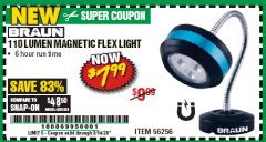 Harbor Freight Coupon BRAUN 110 LUMEN FLEXIBLE LED WORK LIGHT Lot No. 56256 Expired: 3/14/20 - $7.99