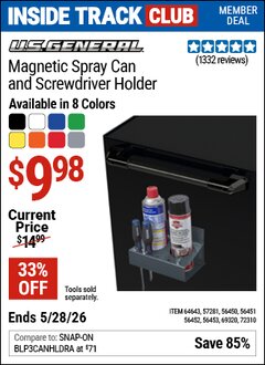 Harbor Freight Coupon U.S. GENERAL MAGNETIC SPRAY CAN AND SCREWDRIVER HOLDER Lot No. 56450/56451/56452/56453/57281/64643/69320/72310 Valid: 12/31/69 - 5/28/26 - $9.98