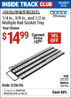 Harbor Freight Coupon U.S. GENERAL 1/4 IN., 3/8 IN., AND 1/2 IN. MULTIPLE RAIL SOCKET TRAY Lot No. 70025/70024 Valid: 12/31/69 - 2/26/26 - $14.99