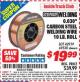 Harbor Freight ITC Coupon 0.030" CARBON STEEL WELDING WIRE 10 LB. ROLL Lot No. 42919/69530 Expired: 8/31/15 - $19.99
