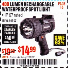 Harbor Freight Coupon BRAUN 400 LUMEN WATERPROOF RECHARGEABLE LED SPOTLIGHT Lot No. 64757 Expired: 2/29/20 - $14.99