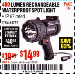 Harbor Freight Coupon BRAUN 400 LUMEN RECHARGEABLE WATERPROOF LED SPOTLIGHT Lot No. 64757 Expired: 2/29/20 - $14.99
