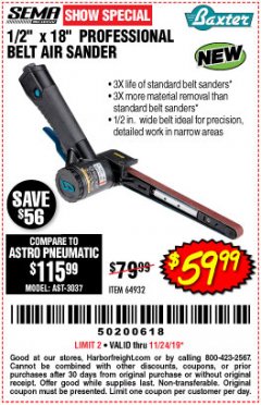 Harbor Freight Coupon BAXTER 1/2 IN. X 18 IN. PROFESSIONAL BELT AIR SANDER Lot No. 64932 Expired: 11/24/19 - $59.99