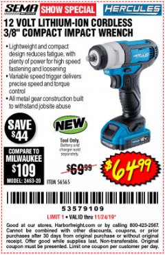 Harbor Freight Coupon HERCULES 12 VOLT LITHIUM-ION CORDLESS 3/8" COMPACT IMPACT WRENCH Lot No. 56565 Expired: 11/24/19 - $64.99