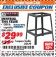 Harbor Freight ITC Coupon CENTRAL MACHINERY UNIVERSAL TOOL STAND Lot No. 69805 Expired: 10/31/17 - $29.99