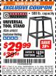 Harbor Freight ITC Coupon CENTRAL MACHINERY UNIVERSAL TOOL STAND Lot No. 69805 Expired: 2/28/18 - $29.99