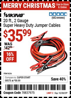 Harbor Freight Coupon VIKING 20 FT. 2 GAUGE SUPER HEAVY DUTY JUMPER CABLES Lot No. 56236 Expired: 12/28/25 - $35.99